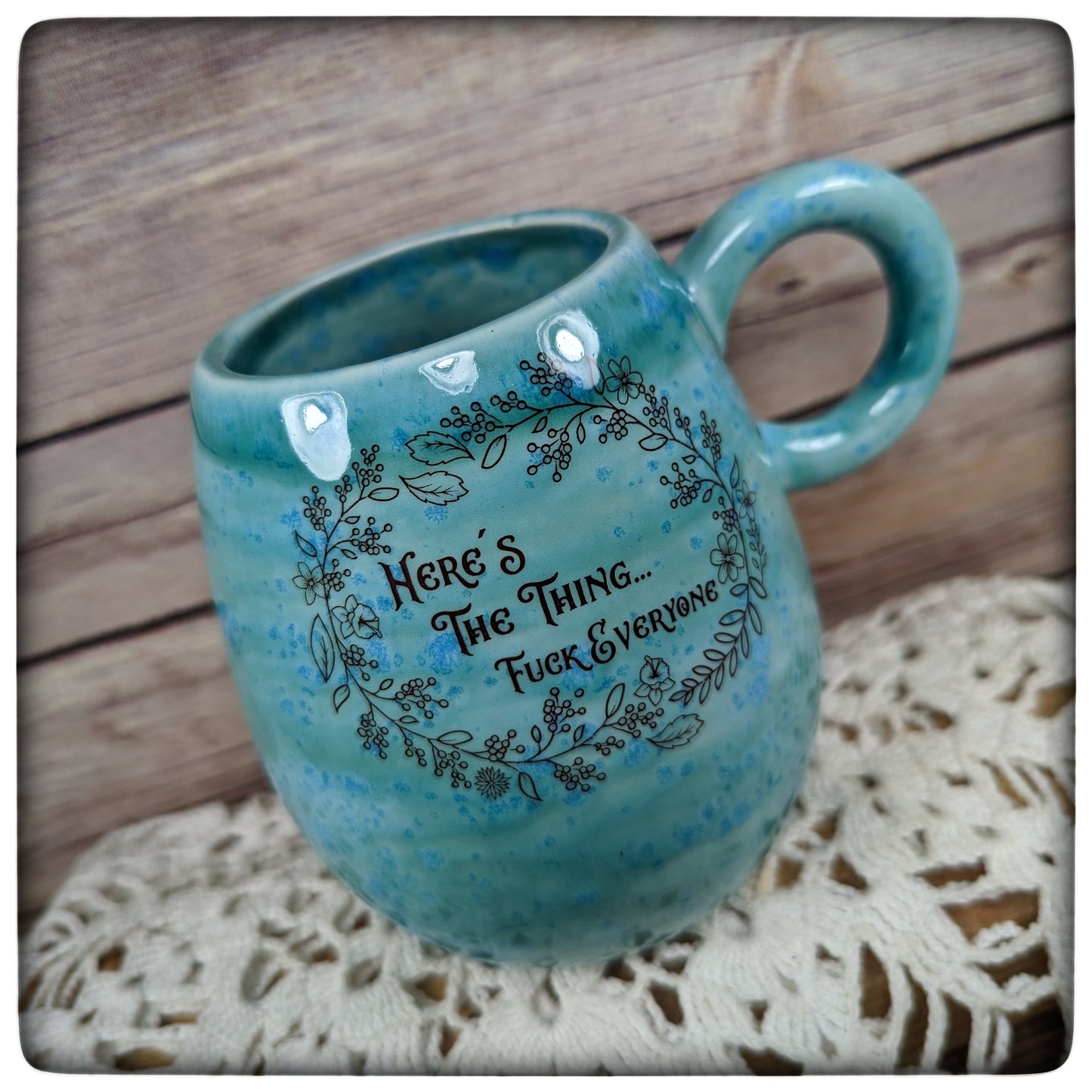 "Here's the thing" Mug