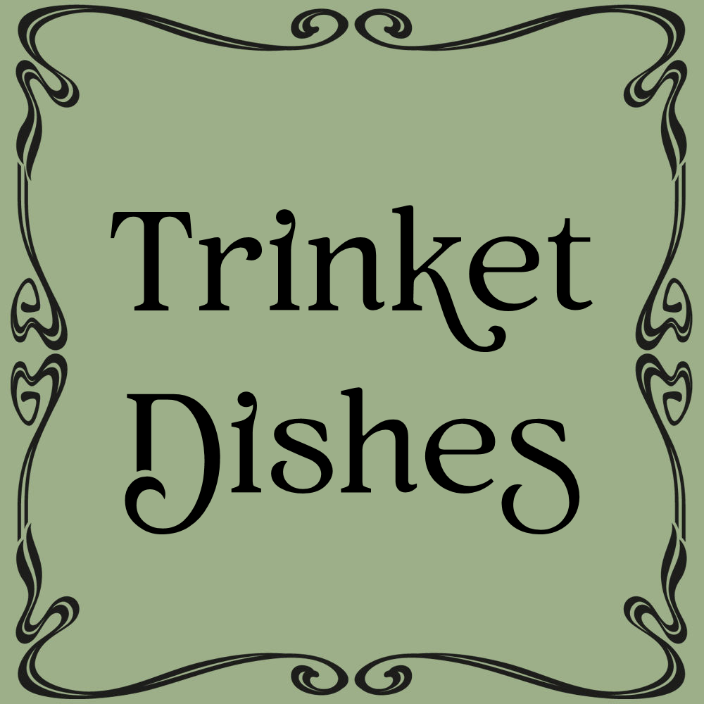 Trinket Dishes