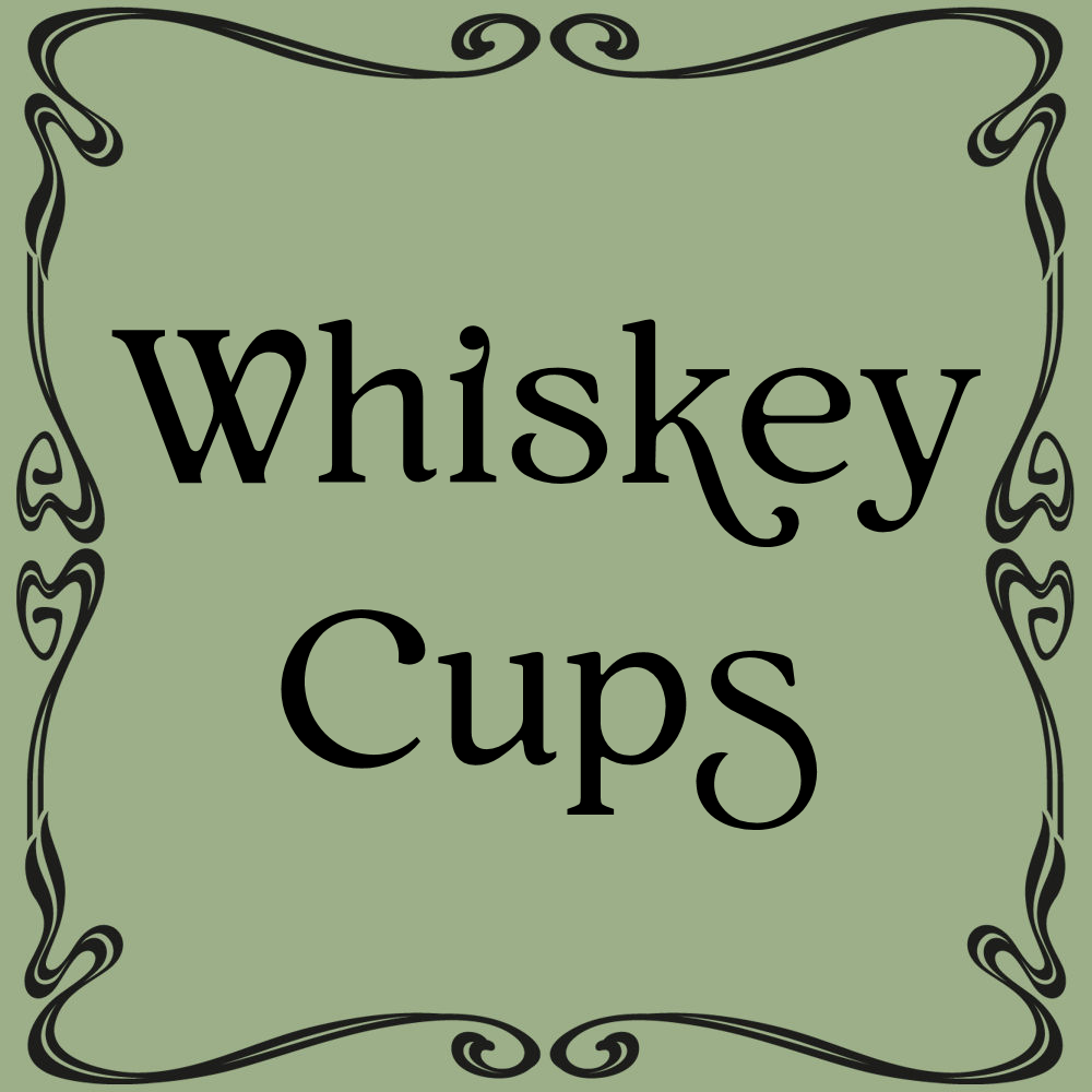 Whiskey cups