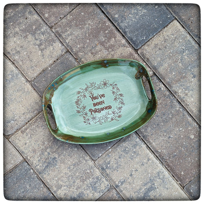 "You've Been Poisoned" Tray (8 inch)