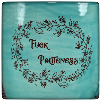 "F Politeness" Mug