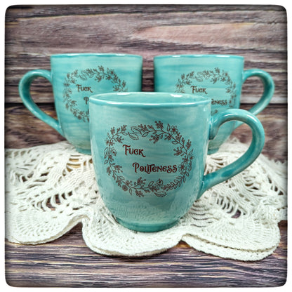 "F Politeness" Mug