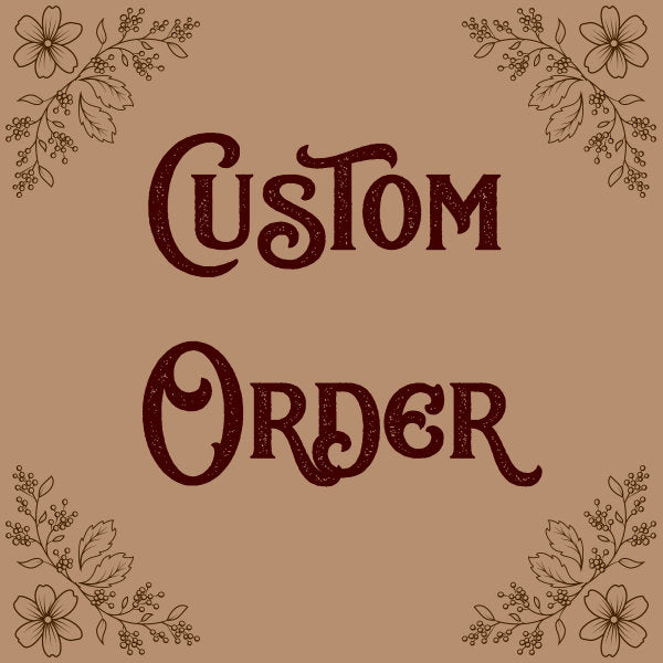 Custom order for Shanti