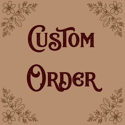 Custom order for Shanti