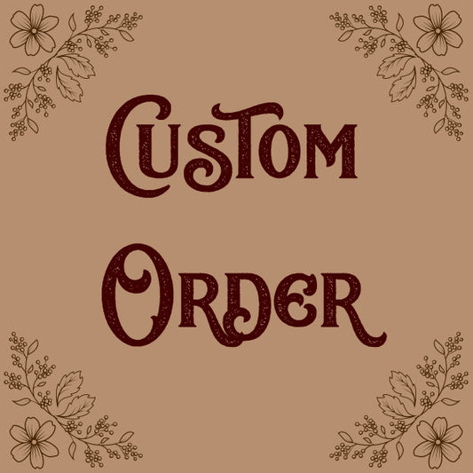 Custom order for Shanti