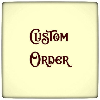 Custom order for Luisana
