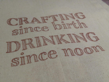 "Crafting Since Birth" project bag