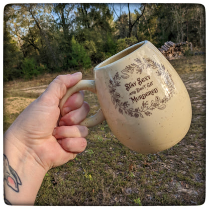 "Stay Sexy" Mug